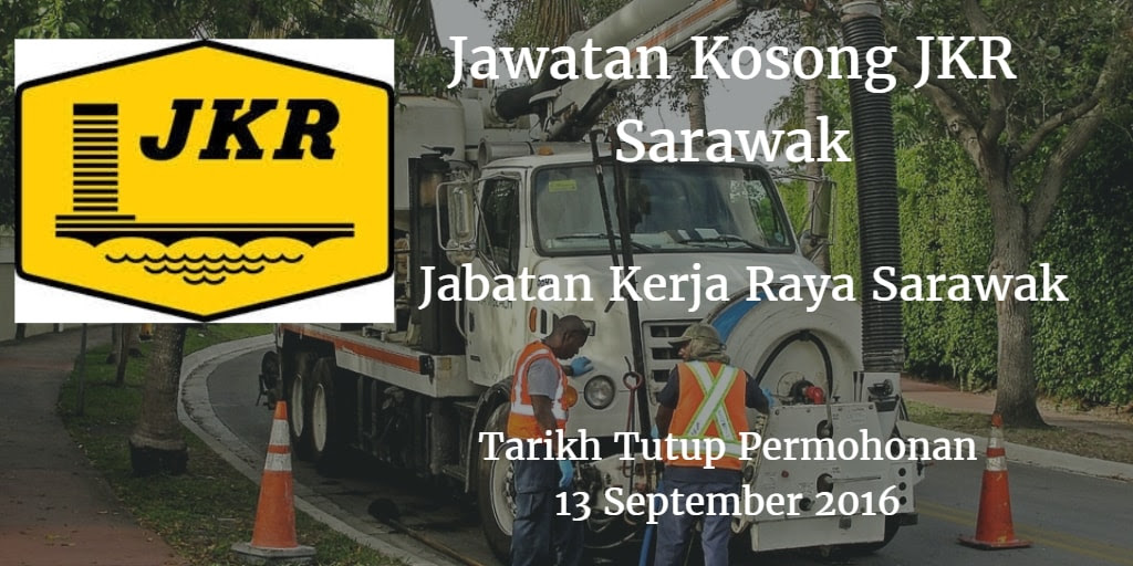 Jawatan Kosong JKR Sarawak 13 September 2016