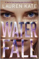 Waterfall (Teardrop Trilogy Series #2) by Lauren Kate: Book Cover