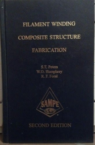 Filament winding composite structure fabrication, by S. T Peters