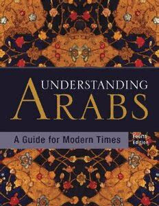 Download Ebook Understanding Arabs 4th Edition A Guide to Modern Times PDF Book Free Download PDF