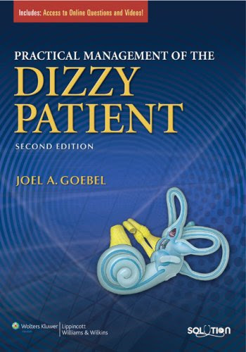 Practical Management of the Dizzy Patient, by Joel A. Goebel