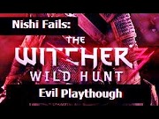 Nishi Fails: The Witcher 3 -Evil- Part 21: Xenovox
