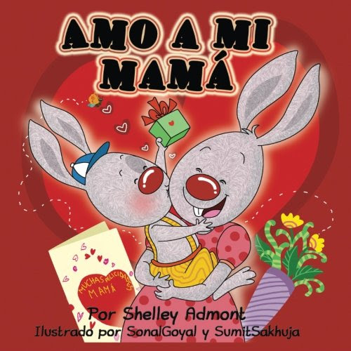 Amo a mi mamá (Spanish Edition), by Shelley Admont