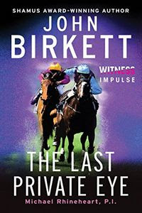 The Last Private Eye by John Birkett