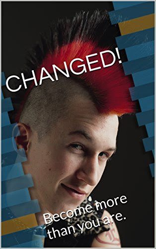 CHANGED!: Become more than you are., by Rick Widener