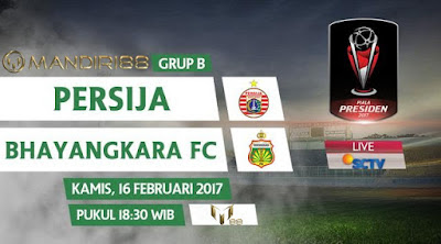  Prediksi Bola : Persija Jakarta Vs Bhayangkara FC , Kamis 16 Februari 217 Pkl 18.30 WIB @ SCTV