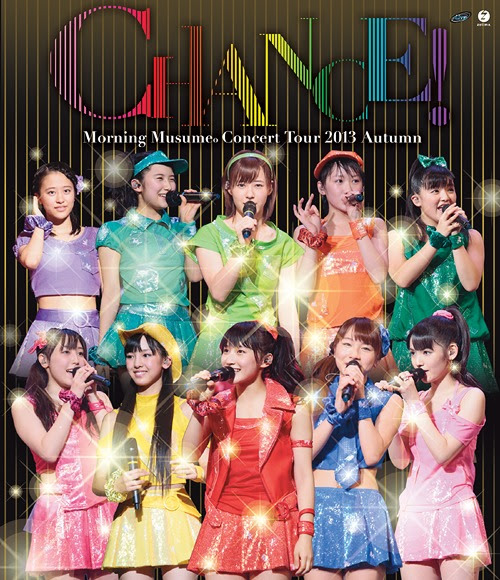 Morning Musume. Concert Tour 2013 Aki - Chance! - / Morning Musume