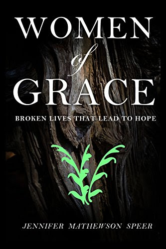 Women of Grace, by Jennifer Mathewson Speer