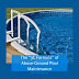 How To Take Care Of An Above Ground Pool For Dummies / Owning an above ground pool comes with responsibilities, and the most significant responsibility is keeping your pool clean.