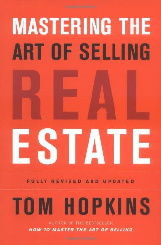 Mastering the Art of Selling Real Estate: Fully Revised and Updated