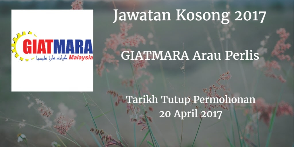 Jawatan Kosong GIATMARA Arau Perlis 20 April 2017