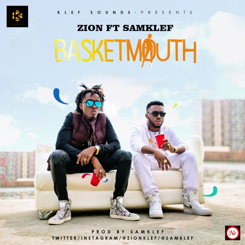 Zion ft. Samklef - BasketMouth