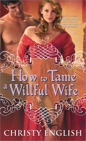 How to Tame a Willful Wife (Shakespeare in Love Series #1)
