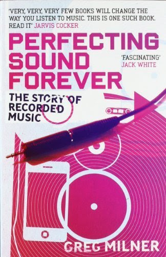 Perfecting Sound Forever: An Aural History of Recorded Music