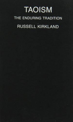 Taoism: The Enduring Tradition, by Russell Kirkland