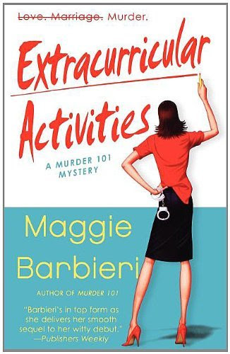 Extracurricular Activities (Murder 101 Mystery) [Paperback] [2008] (Author) Maggie BarbieriFrom Minotaur Books