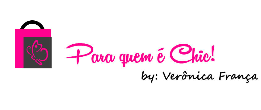 PARA QUEM É CHIC !