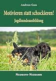 Download Kindle Editon Motivieren statt schockieren! - Jagdhundeausbildung Download Free Books in Urdu and Hindi PDF