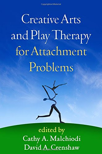 Creative Arts and Play Therapy for Attachment ProblemsFrom The Guilford Press