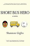 Short Bus Hero