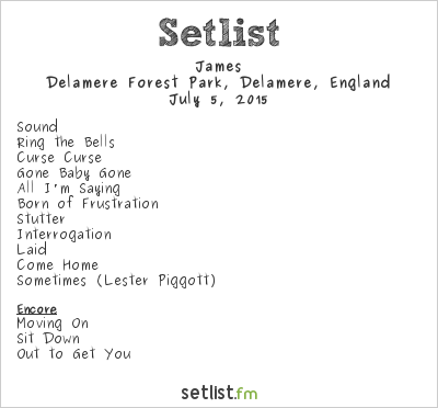 James Setlist Delamere Forest, Delamere, England 2015