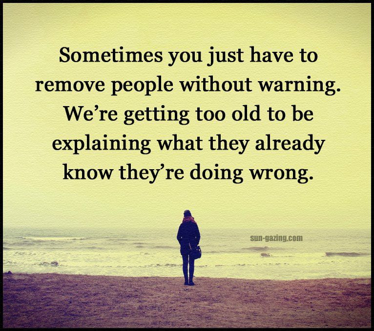 Sometimes You Have To Remove People Without Warning