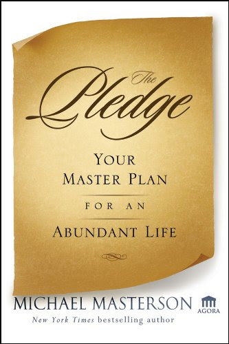 The Pledge: Your Master Plan for an Abundant Life (Agora Series), by Michael Masterson