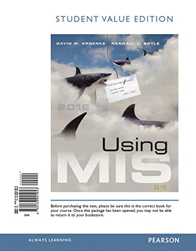 Using MIS, Student Value Edition (8th Edition)