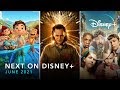 Whats Coming To Disney Plus In June 2021 : New Movies On Disney Plus In June 2021 All Best 24 : Everything coming to disney+ june 2021.