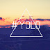 Yolo - : Life is short, unexpected, and full of surprise.