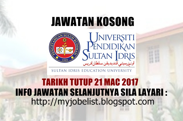 Jawatan Kosong Universiti Pendidikan Sultan Idris (UPSI) Mac 2017