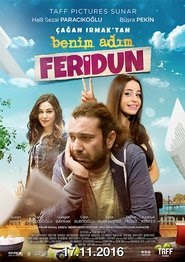 Benim Adım Feridun Ilmaisia Elokuvia