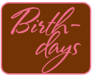 Birthdays