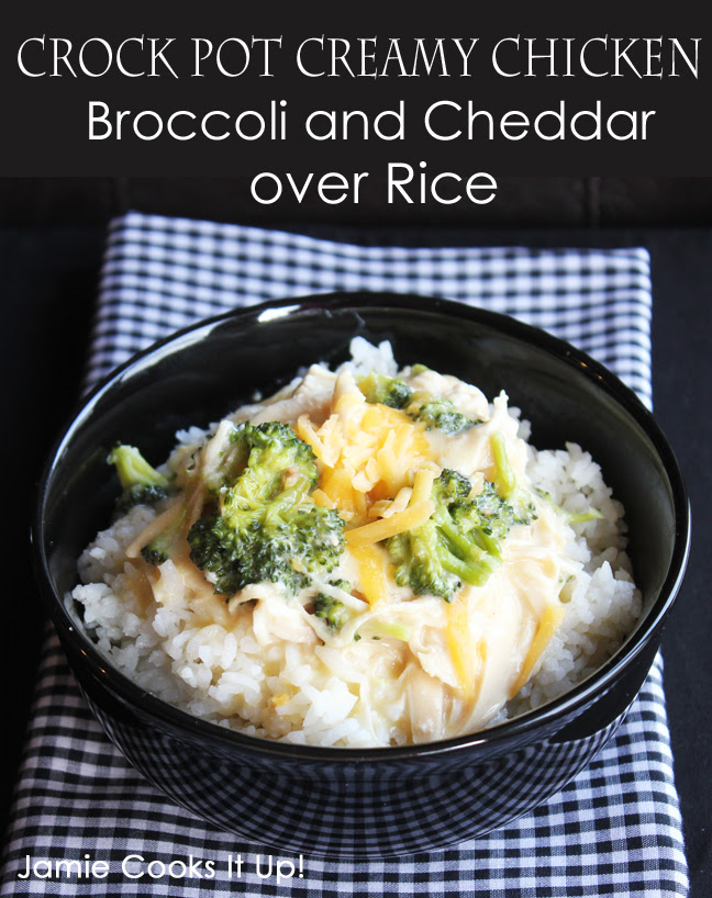 Creamy Chicken, Broccoli and Cheddar over Rice (Crock Pot)