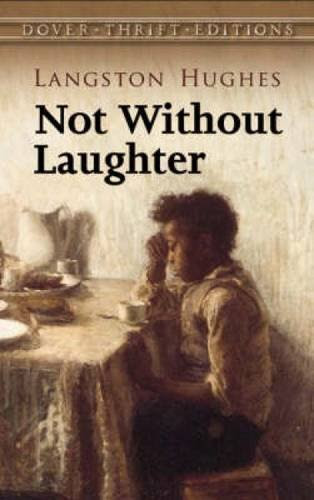 Not Without Laughter (Dover Thrift Editions), by Langston Hughes