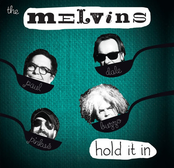 Melvins - Hold It In - 2014