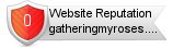 Gatheringmyroses.blogspot.com website reputation