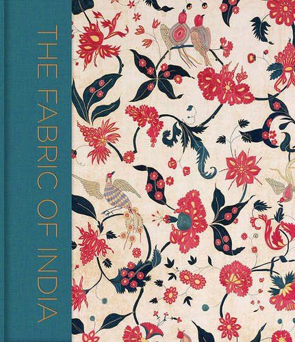 The Fabric of IndiaFrom Victoria & Albert Museum