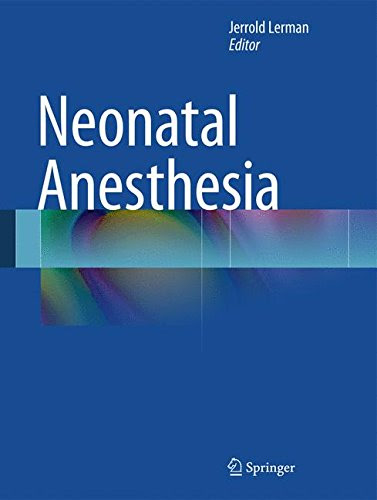 Neonatal AnesthesiaFrom Springer