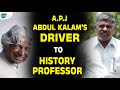 From Kalam's Driver to a History Professor | Kathiresan