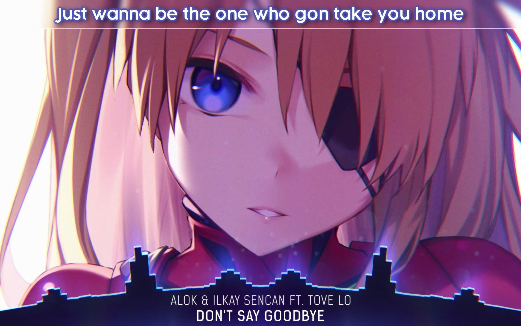 Nightcore Don T Say Goodbye Lyrics 哔哩哔哩 つロ干杯 Bilibili
