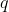 [;q;]