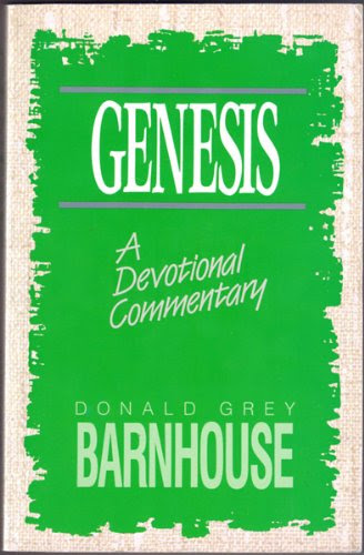 Genesis: A Devotional Commentary, by Donald Grey Barnhouse
