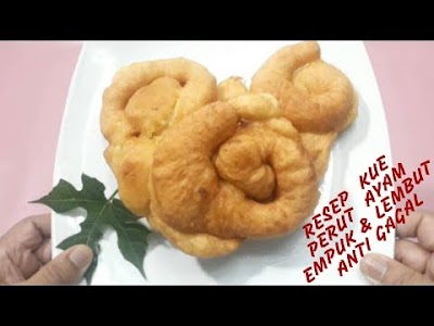 Cara Memasak Resep Kue Perut Ayam Empuk