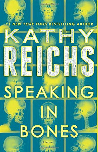 Speaking in Bones: A Novel (Temperance Brennan), by Kathy Reichs