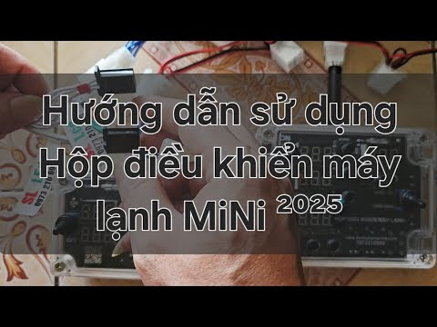 Hướng dẫn sử dụng Hộp điều khiển máy lạnh MiNi ²⁰²⁵- TPVlog