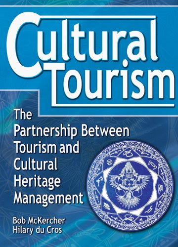Cultural Tourism: The Partnership Between Tourism and Cultural Heritage Management