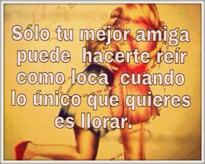 Imágenes para tu compañera de locuras: tu mejor amiga 