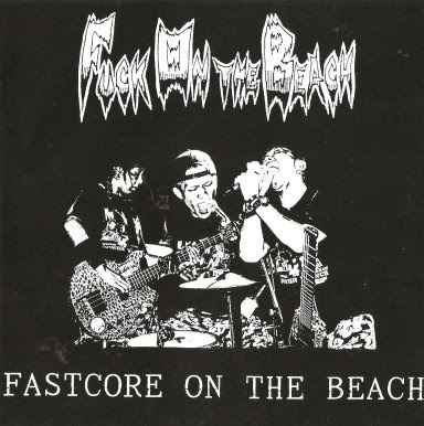 Fuck On The Beach - Fastcore On The Beach - 1998