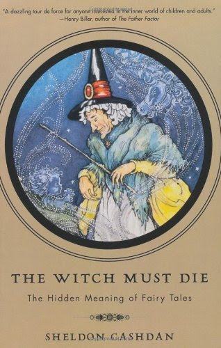 The Witch Must Die: The Hidden Meaning Of Fairy Tales [Paperback] [2000] (Author) Sheldon Cashdan, by aa